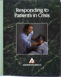 Responding to Patients in Crisis (Advanced Skills)