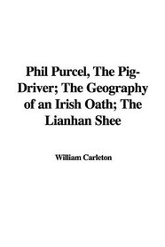 Phil Purcel, the Pig-driver; the Geography of an Irish Oath; the Lianhan Shee