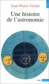 Une histoire de l'astronomie (Points) (French Edition)