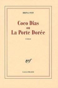 Coco Dias ou la Porte Dore (French Edition)