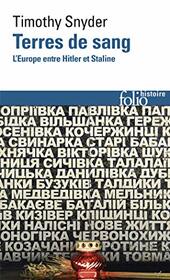 Terres de sang: L'Europe entre Hitler et Staline