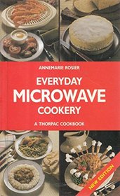 Everyday Microwave Cookery: A Thorpac Cookbook