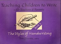 Styles of Handwriting (Teaching Children to Write S)