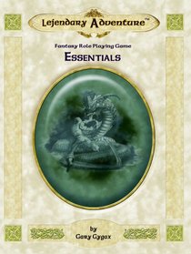 Gary Gygax's Lejendary Adventure: Essentials