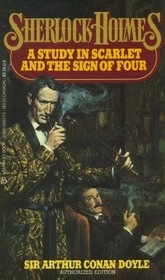 A Study in Scarlet / The Sign of Four (Sherlock Holmes, Bks 1-2)