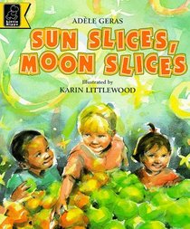 Sun Slices, Moon Slices (Read with S.)