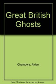 Great British Ghosts