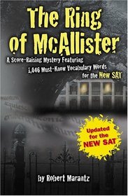 The Ring of McAllister : A Score-Raising Mystery Featuring 1,046 Must-Know SAT Vocabulary Words
