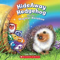 HideAway Hedgehog and the Magical Rainbow