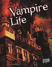 Vampire Life (Edge Books: Vampires)