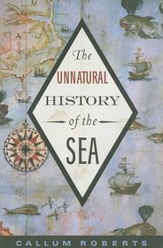 The Unnatural History of the Sea