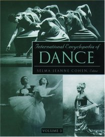 International Encyclopedia of Dance: Volume 3 Only