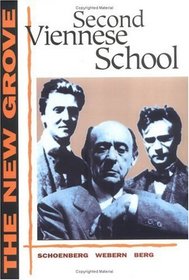 New Grove Second Viennese School (The New Grove Series)