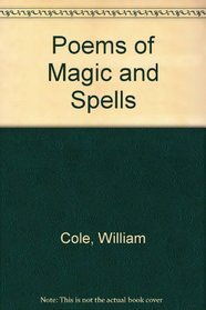 Poems of Magic and Spells