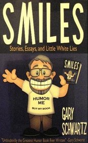 Smiles Stories, Essays, and Little White Lies