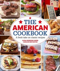 The American Cookbook: A Fresh Take on Classic Recipes