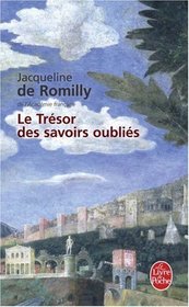 Le tresor des savoirs oublies (French Edition)