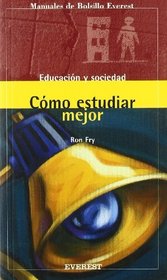Como Estudiar Mejor - Educacion y Sociedad (Spanish Edition)
