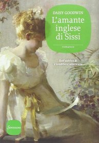 L'amante inglese di Sissi (The Fortune Hunter) (Italian Edition)