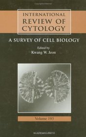 A Survey of Cell Biology (International Review of Cytology, Volume 193) (International Review of Cytology)