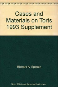 Cases and Materials on Torts 1993 Supplement