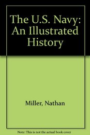 US NAVY: An Illustrated History