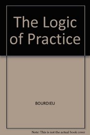 The Logic of Practice