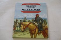 Chaucer and the Middle Ages (Life  Times)