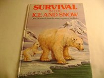 Survival in the Ice and Snow
