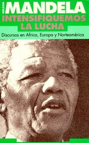 Intensifiquemos la lucha: Discursos En Africa, Europa Y Norteamerica (Spanish Edition)