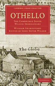 Othello: The Cambridge Dover Wilson Shakespeare (Cambridge Library Collection - Literary  Studies)