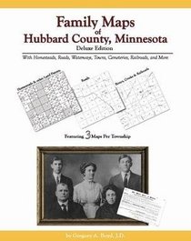 Family Maps of Hubbard County, Minnesota, Deluxe Edition