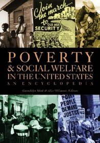 Poverty in the United States : An Encyclopedia of History, Politics, and Policy