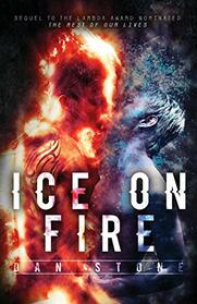 Ice on Fire: The Test of Our Lives