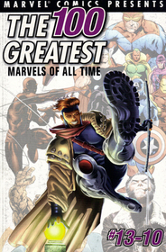 The 100 Greatest Marvels of All Time, Vol 4