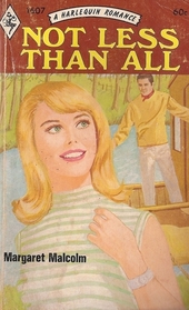 Not Less Than All (Harlequin Romance, No 1607)