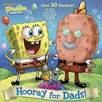 Hooray for Dads! (SpongeBob SquarePants) (Pictureback(R))