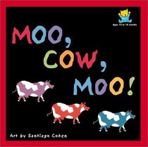 Moo, Cow, Moo! (Babysmart, Level 3)