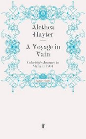 A Voyage in Vain: Coleridge's Journey to Malta in 1804