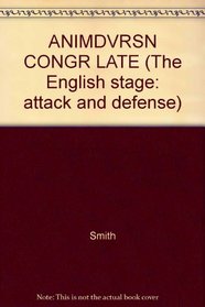 ANIMDVRSN CONGR LATE (The English stage: attack and defense)