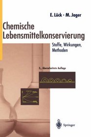 Chemische Lebensmittelkonservierung: Stoffe - Wirkungen - Methoden (German Edition)