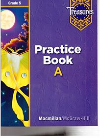 Practice Book A (Treasures Grade 5) (Treasures 5th Grade)