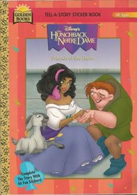 Friends of the Heart. Disney's The Hunchback of Notredame. Tell-A-Story Sticker Book