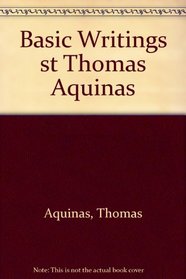 Basic Writings st Thomas Aquinas