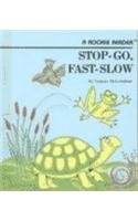 Stop-Go, Fast-Slow (Rookie Readers)