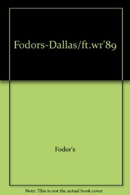 Fodors-Dallas/ft.wr'89