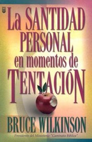 Santidad Personal en Momentos de Tentacion = Personal Holiness in Times of Temptation