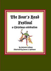 The Boar's Head Festival: A Christmas Celebration