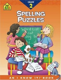 Spelling Puzzles: Grade 2 (An/I Know It! Books)