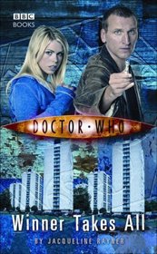 Winner Takes All (Doctor Who: New Series Adventures, No 3)